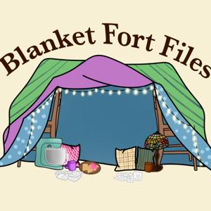 Blanket Fort Files by Blanket Fort Files