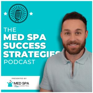 Med Spa Success Strategies