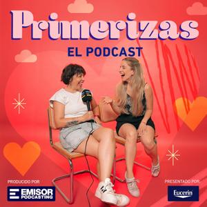 Primerizas el podcast by Emisor Podcasting