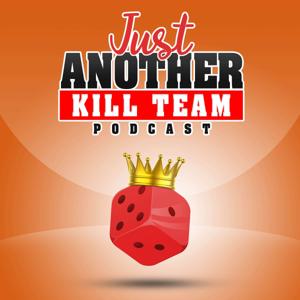 Just Another Kill Team Podcast by Jason and Travis