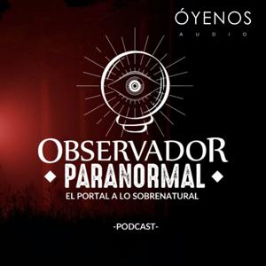 Observador Paranormal by iHeartPodcasts