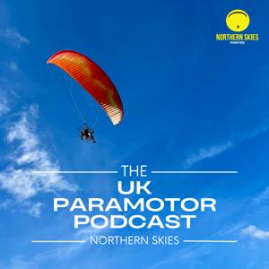 UK Paramotor Podcast by Ric Womersley