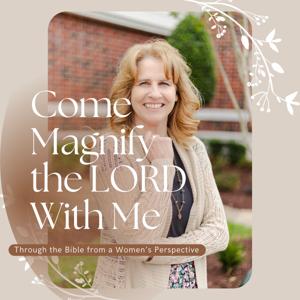 Come Magnify the Lord with Me by Becky Damron