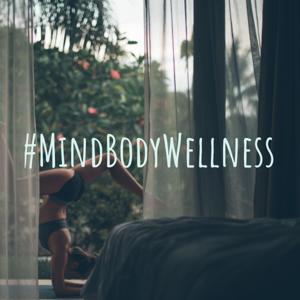 #MindBodyWellness by Gina Rosi