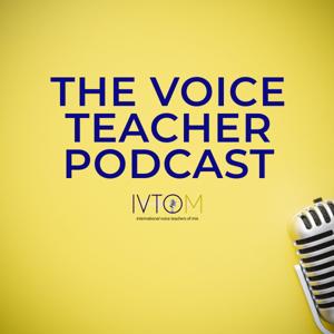 The Voice Teacher Podcast