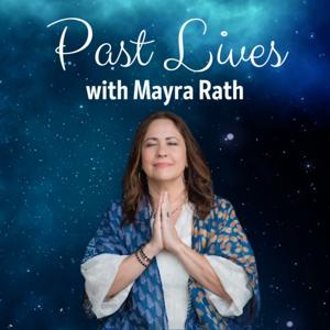 Past Lives with Mayra Rath by Mayra Rath-Soul Signs Hypnosis