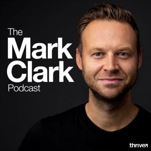 The Mark Clark Podcast by Mark Clark