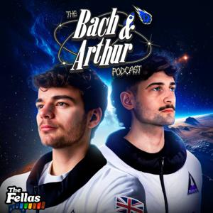 Bach and Arthur Podcast by The Fellas Studios