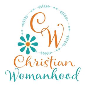 Christian Womanhood by Loretta Walker