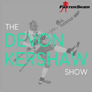 The Devon Kershaw Show by FasterSkier by Devon Kershaw and FasterSkier