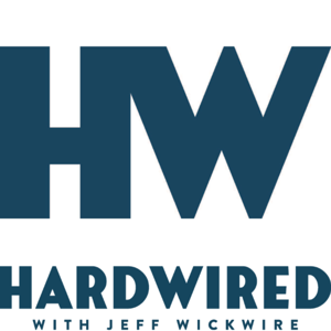 Hardwired with Jeff Wickwire by hardwiredradio