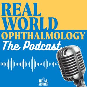 Real World Ophthalmology by Real World Ophthalmology