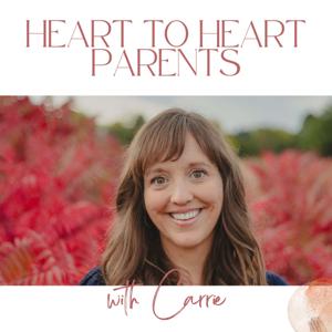 Heart to Heart Parents: Mindful Tools for Raising Conscious Kids by Carrie Lingenfelter, CCC-SLP