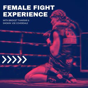 Female Fight Experience by Smokin' Joe Coverdale and Bridget Thakrar