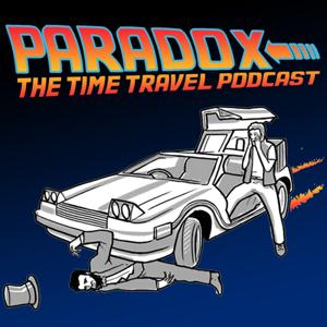 Paradox: The Time Travel Podcast by Nick Hurwitch and Phil Hornshaw