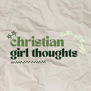 Christian Girl Thoughts