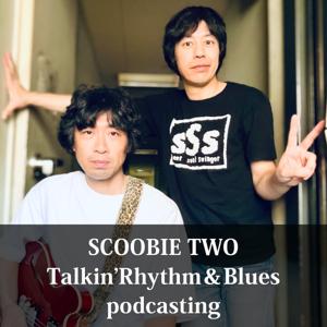 SCOOBIE TWO の トーキン・リズム＆ブルース