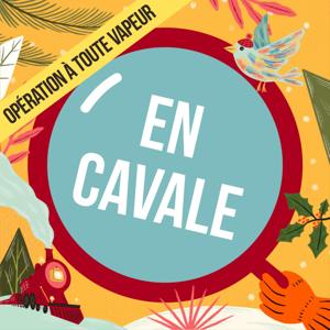 En Cavale - "Opération À Toute Vapeur" by Éditions En Cavale