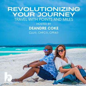 Revolutionizing Your Journey: Travel With Points & Miles by DeAndre Coke