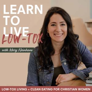 LEARN TO LIVE LOW-TOX | Simple Clean Eating, Healthy Food, Holistic, Detox, Organic, Healthy Recipes by Mary Kleinhans | Clean eating coach, Low-Tox Living Coach