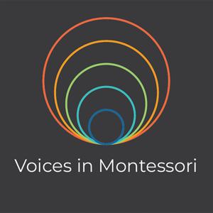 Voices in Montessori Podcast by Greenspring Center for Lifelong Learning