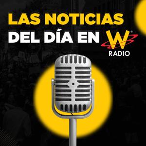 Las Noticias del Día en W Radio