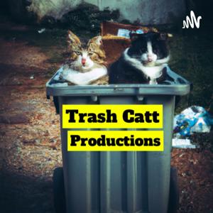 Trash Catt Productions Presents: "We Have To Go Back"