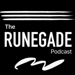 The RUNEGADE Podcast