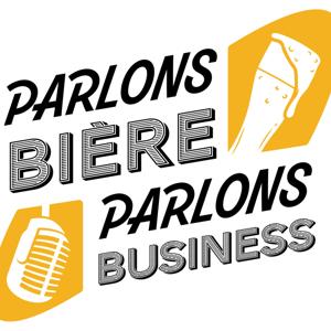 Parlons bière, Parlons business