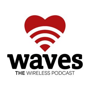 Waves with Wireless Nerd by Drew Lentz the Wirelessnerd