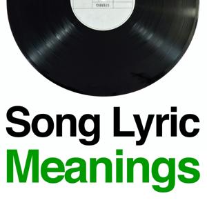 Song Lyric Meanings by Amalia Dupray and Montgomery Jones.