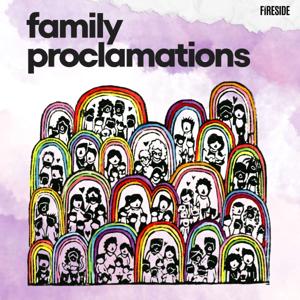 Family Proclamations: Rethinking Relationships, Gender, and Sexuality