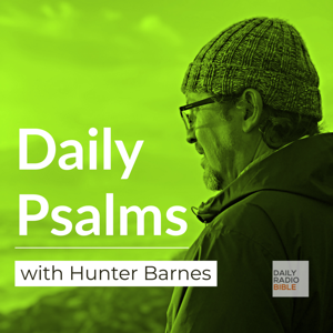 Daily Psalms with Hunter Barnes by Hunter Barnes