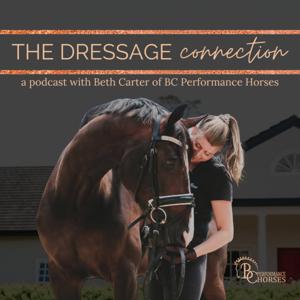 The Dressage Connection by Beth Carter | BC Performance Horses