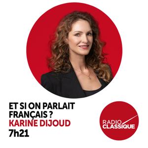 Et si on parlait français ? by Radio Classique