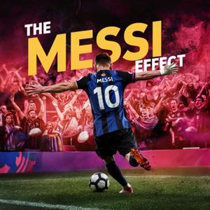 The Messi Effect by Caloroga Shark Media / The Messi Effect