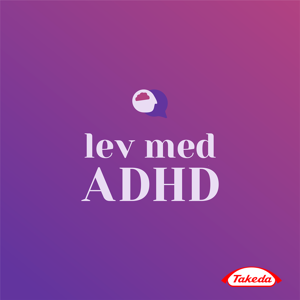 LIVET MED ADHD