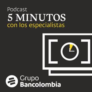 5 Minutos con los especialistas Bancolombia