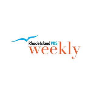 Rhode Island PBS Weekly by RI PBS Weekly