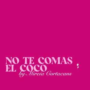 No te comas el coco