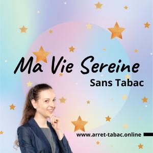 Ma Vie Sereine (sans tabac)