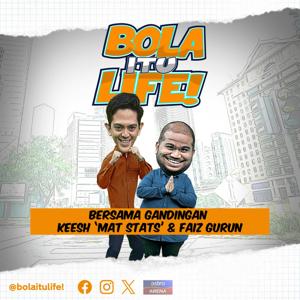 Bola Itu Life - SYOK Podcast [BM] by SYOK Podcast