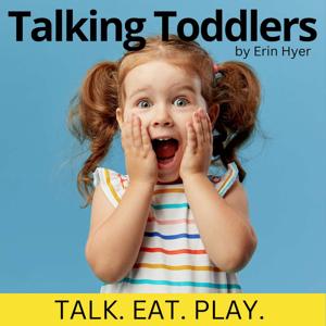 Talking Toddlers by Erin Hyer