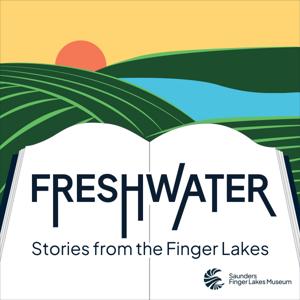 Freshwater: Stories from the Finger Lakes