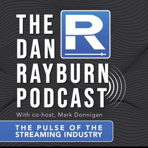 The Dan Rayburn Podcast by Dan Rayburn