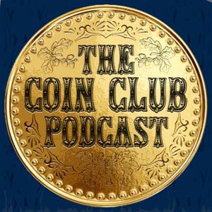 The Coin Club Podcast by Tony