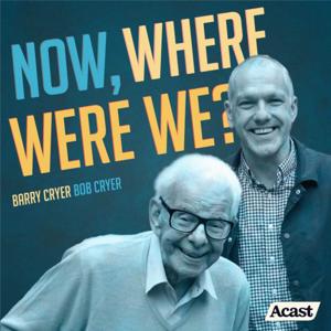 Now, Where Were We? with Barry Cryer and Bob Cryer by Barry Cryer and Bob Cryer