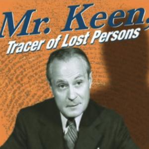 Mr. Keene, Tracer of Lost Persons - OTR by Mr. Keene Tracer of Lost Persons