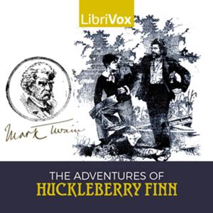 Adventures of Huckleberry Finn ( Full Audiobook ), The by Mark Twain