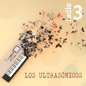 Los Ultrasónicos by Radio 3